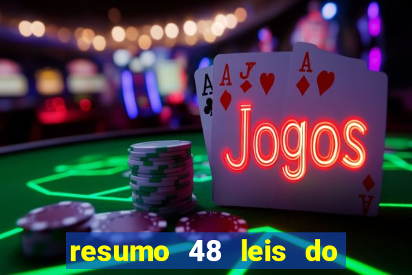 resumo 48 leis do poder pdf